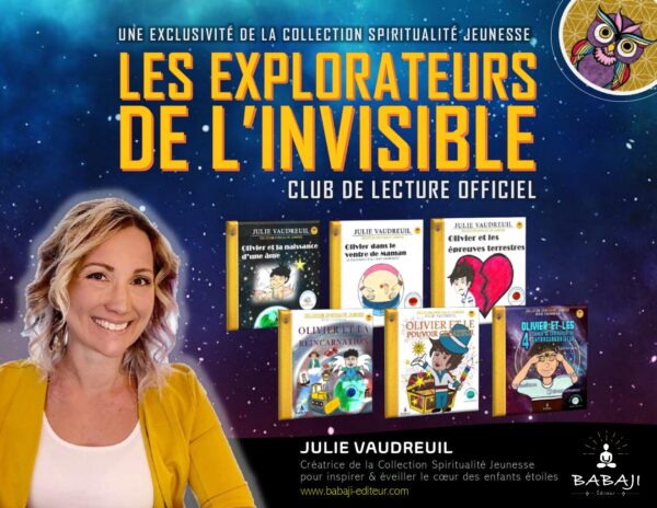 Club de Lecture: Les Explorateurs de l'Invisible de la Collection Spiritualité Jeunesse de BABAJI Éditeur