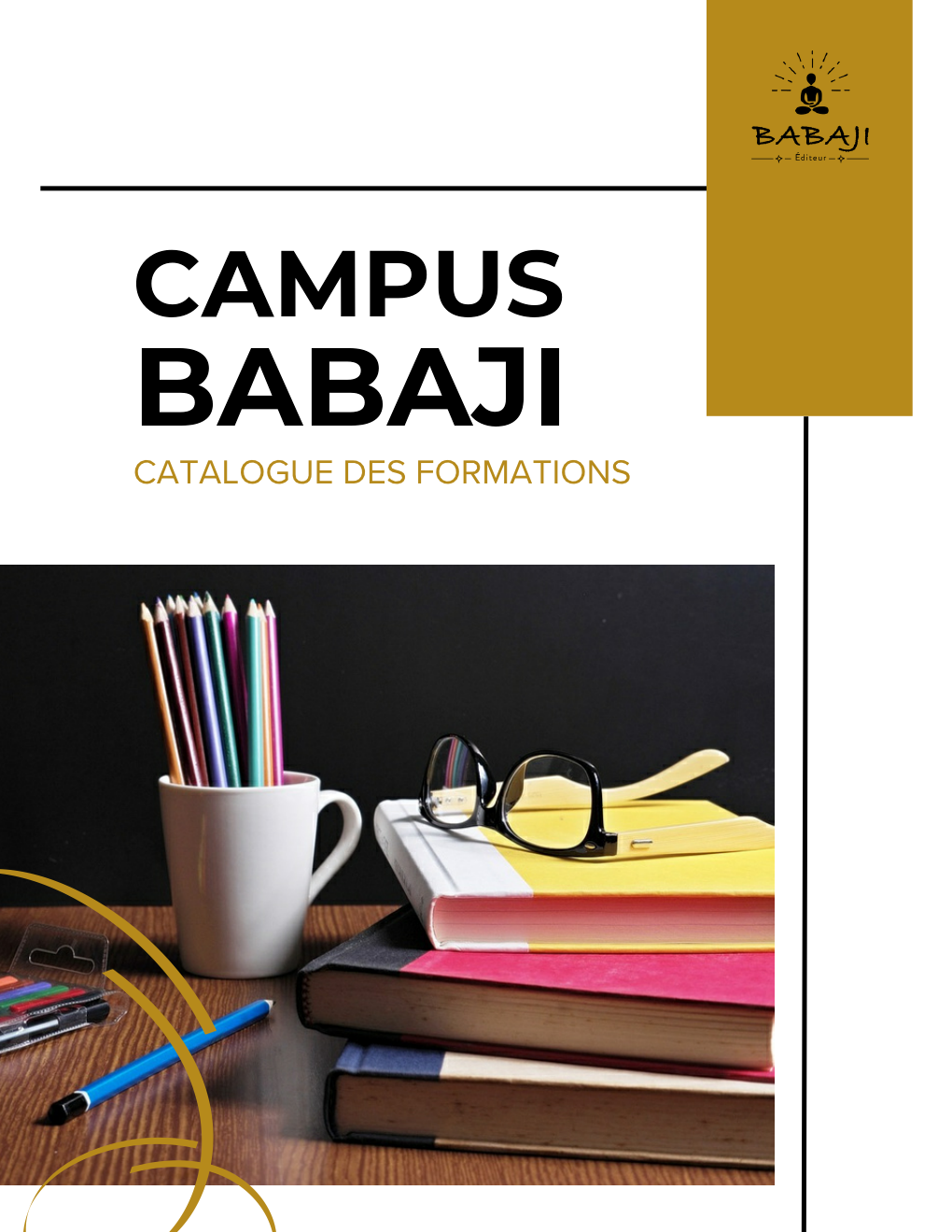 Catalogue des formations du CAMPUS BABAJI, établissement d'enseignement sur le développement personnel et spirituel avec Julie Vaudreuil